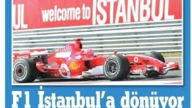 F1 iSTANBUL'A DÖNÜYOR