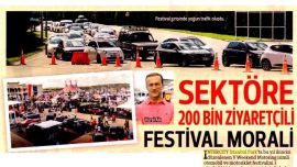 SEKTÖRE 200 BİN ZİYARETÇİLİ FESTİVAL MORALİ